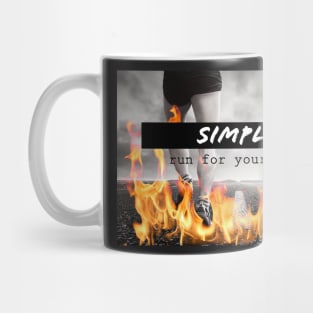 Simple, run for your life Mug